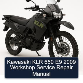 Kawasaki KLR 650 E9 2009 Workshop Service Repair Manual