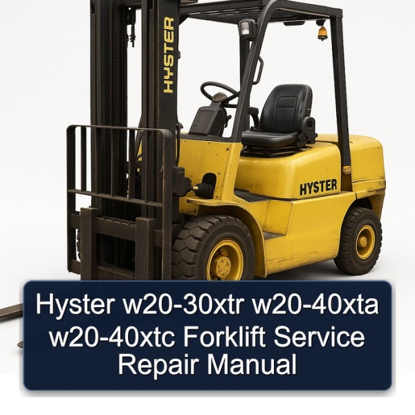 Hyster w20-30xtr w20-40xta w20-40xtc Forklift Service Repair Manual