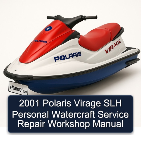 2001 Polaris Virage SLH Personal Watercraft Service Repair Workshop Manual