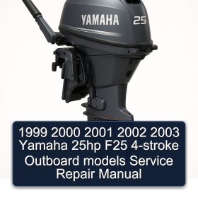 1999 2000 2001 2002 2003 Yamaha 25hp F25 4-stroke Outboard models Service Repair Manual