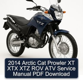 2014 Arctic Cat Prowler XT XTX XTZ ROV ATV Service Manual PDF Download