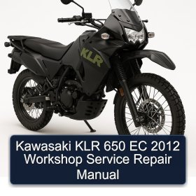 Kawasaki KLR 650 EC 2012 Workshop Service Repair Manual