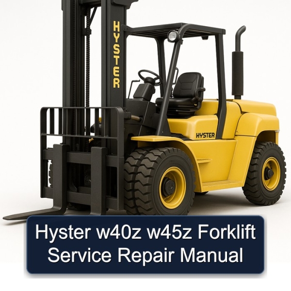 Hyster w40z w45z Forklift Service Repair Manual