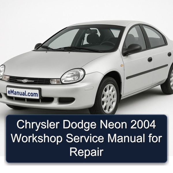 Chrysler Dodge Neon 2004 Workshop Service Manual for Repair