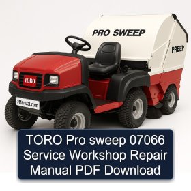 TORO Pro sweep 07066 Service Workshop Repair Manual PDF Download