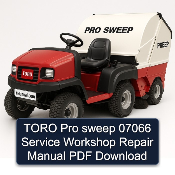 TORO Pro sweep 07066 Service Workshop Repair Manual PDF Download