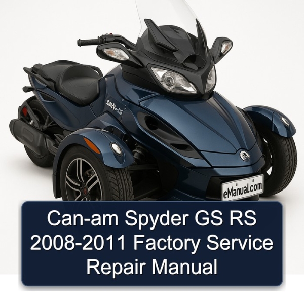 Can-am Spyder GS RS 2008-2011 Factory Service Repair Manual