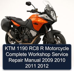 KTM 1190 RC8 R Motorcycle Complete Workshop Service Repair Manual 2009 2010 2011 2012
