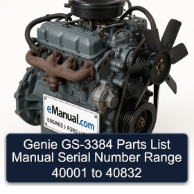 Genie GS-3384 Parts List Manual Serial Number Range 40001 to 40832