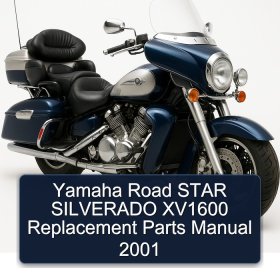 Yamaha Road STAR SILVERADO XV1600 Replacement Parts Manual 2001
