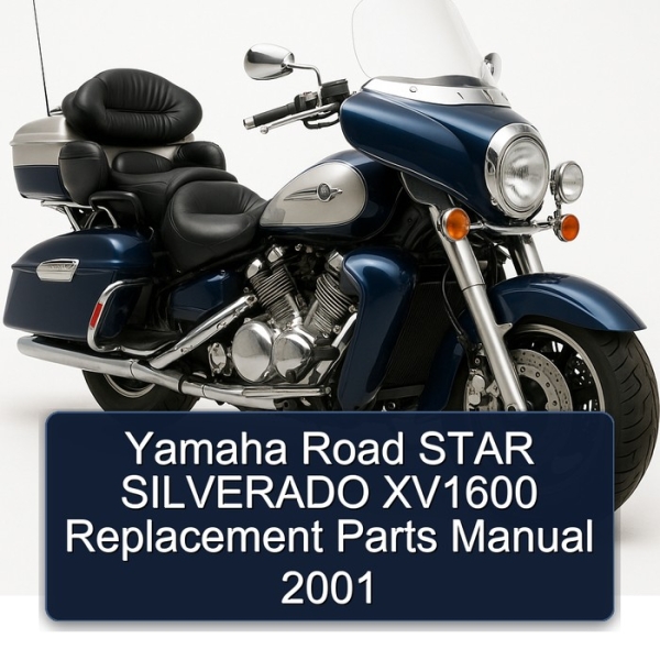 Yamaha Road STAR SILVERADO XV1600 Replacement Parts Manual 2001