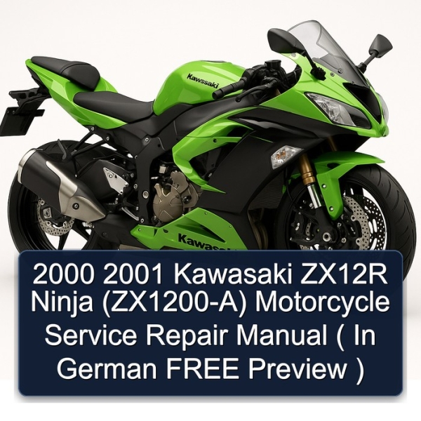 2000 2001 Kawasaki ZX12R Ninja (ZX1200-A) Motorcycle Service Repair Manual ( In German FREE Preview )