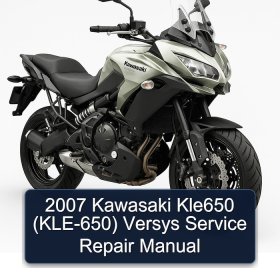 2007 Kawasaki Kle650 (KLE-650) Versys Service Repair Manual