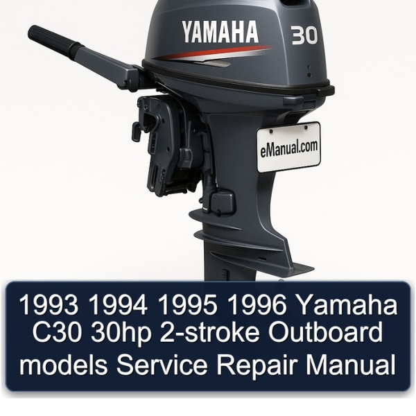1993 1994 1995 1996 Yamaha C30 30hp 2-stroke Outboard models Service Repair Manual