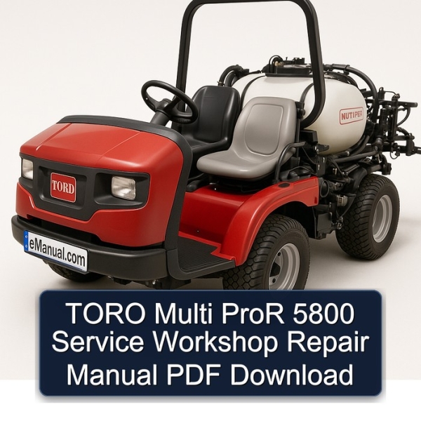 TORO Multi ProR 5800 Service Workshop Repair Manual PDF Download