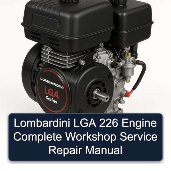 Lombardini LGA 226 Engine Complete Workshop Service Repair Manual