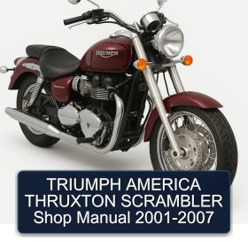 TRIUMPH AMERICA THRUXTON SCRAMBLER Shop Manual 2001-2007