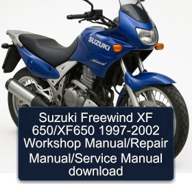 Suzuki Freewind XF 650/XF650 1997-2002 Workshop Manual/Repair Manual/Service Manual download