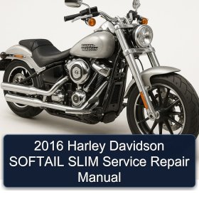 2016 Harley Davidson SOFTAIL SLIM Service Repair Manual