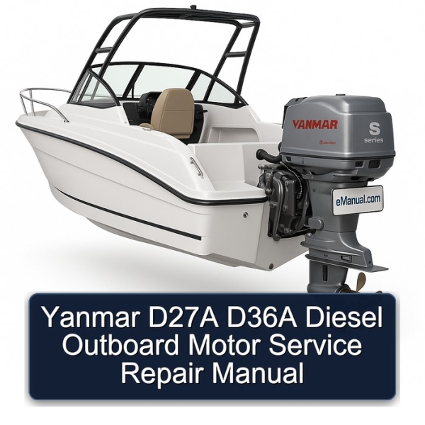 Yanmar D27A D36A Diesel Outboard Motor Service Repair Manual