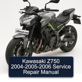 Kawasaki Z750 2004-2005-2006 Service Repair Manual