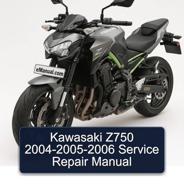 Kawasaki Z750 2004-2005-2006 Service Repair Manual