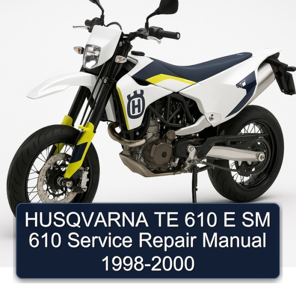 HUSQVARNA TE 610 E SM 610 Service Repair Manual 1998-2000