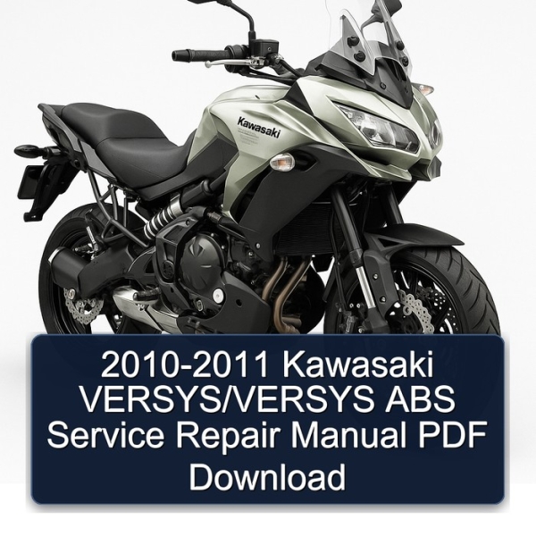 2010-2011 Kawasaki VERSYS/VERSYS ABS Service Repair Manual PDF Download