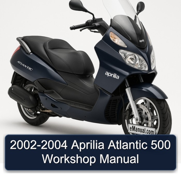 2002-2004 Aprilia Atlantic 500 Workshop Manual