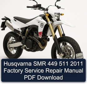 Husqvarna SMR 449 511 2011 Factory Service Repair Manual PDF Download