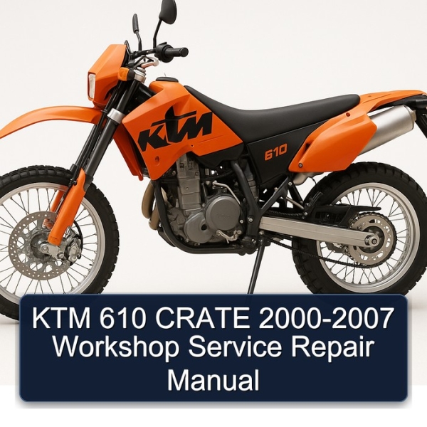 KTM 610 CRATE 2000-2007 Workshop Service Repair Manual