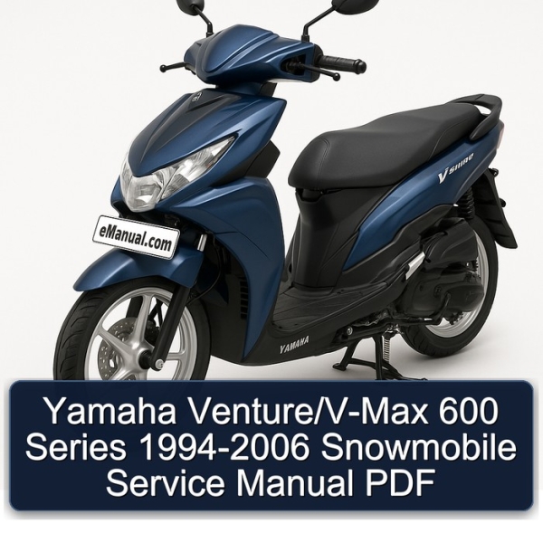 Yamaha Venture/V-Max 600 Series 1994-2006 Snowmobile Service Manual PDF