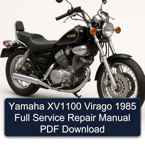 Yamaha XV1100 Virago 1985 Full Service Repair Manual PDF Download