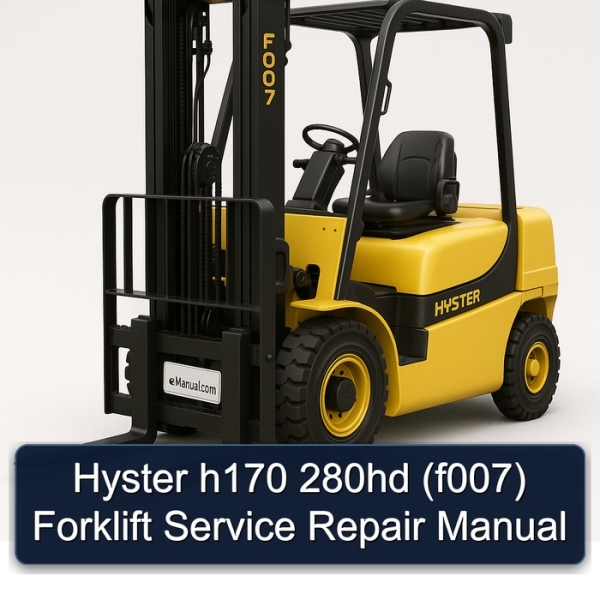 Hyster h170 280hd (f007) Forklift Service Repair Manual