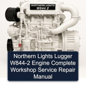 Northern Lights Lugger W844-2 Engine Complete Workshop Service Repair Manual