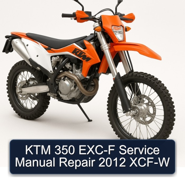 KTM 350 EXC-F Service Manual Repair 2012 XCF-W