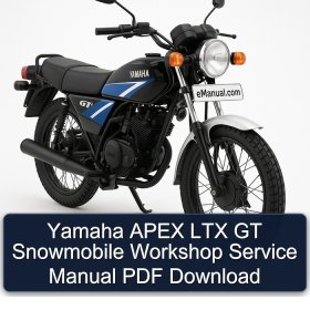 Yamaha APEX LTX GT Snowmobile Workshop Service Manual PDF Download