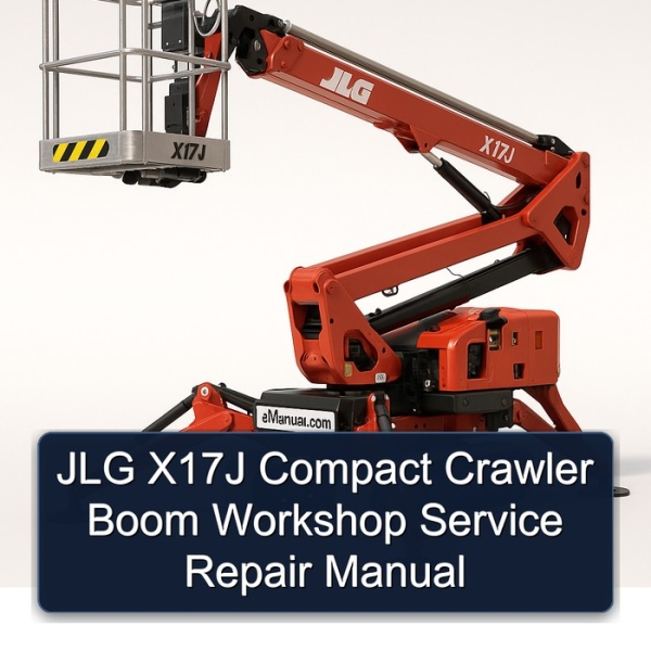 JLG X17J Compact Crawler Boom Workshop Service Repair Manual