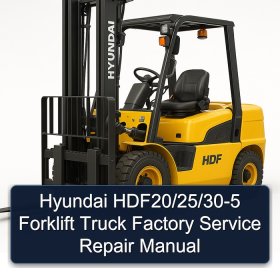 Hyundai HDF20/25/30-5 Forklift Truck Factory Service Repair Manual