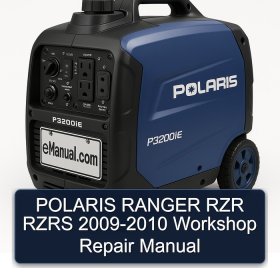 POLARIS RANGER RZR RZRS 2009-2010 Workshop Repair Manual