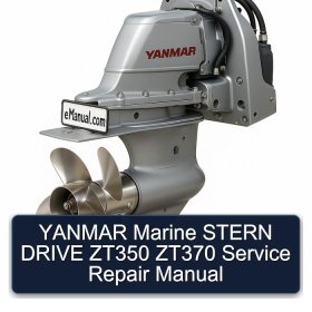 YANMAR Marine STERN DRIVE ZT350 ZT370 Service Repair Manual