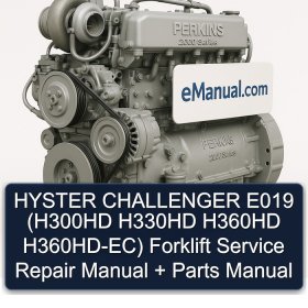 HYSTER CHALLENGER E019 (H300HD H330HD H360HD H360HD-EC) Forklift Service Repair Manual + Parts Manual