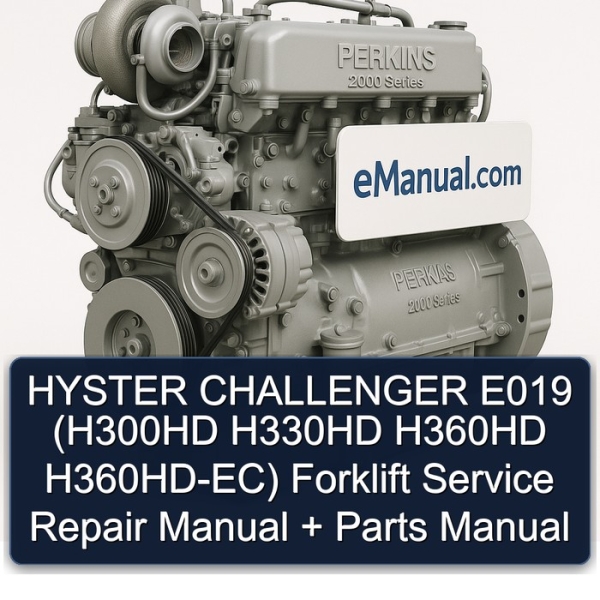 HYSTER CHALLENGER E019 (H300HD H330HD H360HD H360HD-EC) Forklift Service Repair Manual + Parts Manual