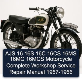 AJS 16 16S 16C 16CS 16MS 16MC 16MCS Motorcycle Complete Workshop Service Repair Manual 1957-1966