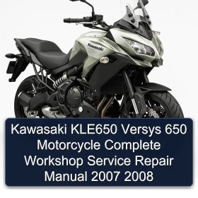 Kawasaki KLE650 Versys 650 Motorcycle Complete Workshop Service Repair Manual 2007 2008