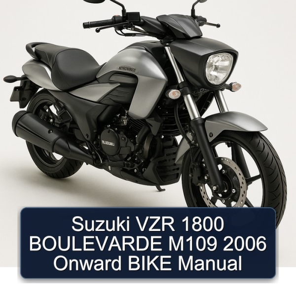 Suzuki VZR 1800 BOULEVARDE M109 2006 Onward BIKE Manual