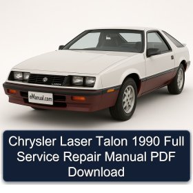 Chrysler Laser Talon 1990 Full Service Repair Manual PDF Download