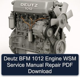Deutz BFM 1012 Engine WSM Service Manual Repair PDF Download
