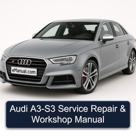 Audi A3-S3 Service Repair & Workshop Manual