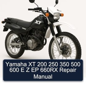 Yamaha XT 200 250 350 500 600 E Z EP 660RX Repair Manual